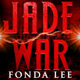 Jade War (lydbok) av Fonda Lee