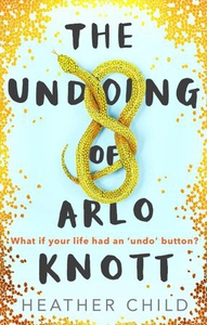 The Undoing of Arlo Knott (ebok) av Heather C