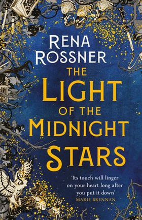 The Light of the Midnight Stars - The beautiful and timeless tale of love, loss and sisterhood (ebok) av Rena Rossner
