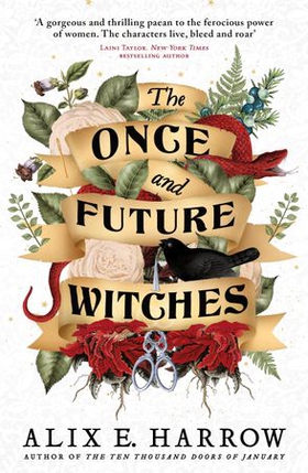 The Once and Future Witches - The spellbinding bestseller (ebok) av Alix E. Harrow