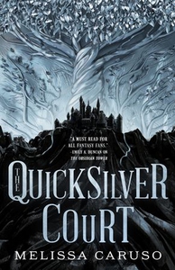 The Quicksilver Court (ebok) av Melissa Carus