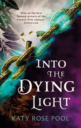 Into the Dying Light - Book Three of The Age of Darkness (ebok) av Katy Rose Pool