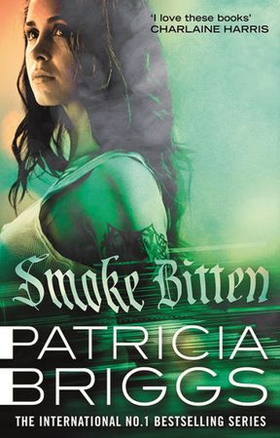 Smoke Bitten - Mercy Thompson: Book 12 (ebok) av Patricia Briggs
