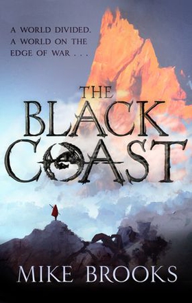The Black Coast - The God-King Chronicles, Book 1 (ebok) av Mike Brooks