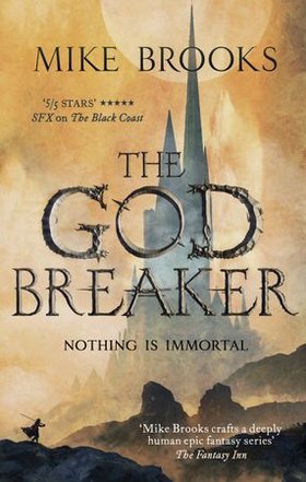 The Godbreaker - The God-King Chronicles, Book 3 (ebok) av Mike Brooks