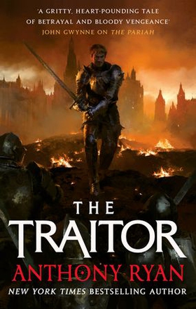 The Traitor - Book Three of the Covenant of Steel (ebok) av Anthony Ryan