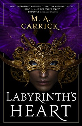 Labyrinth's Heart - Rook and Rose, Book Three (ebok) av M. A. Carrick