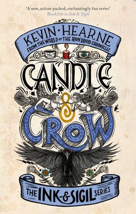 Candle & Crow - Book 3 of the Ink & Sigil series (ebok) av Kevin Hearne