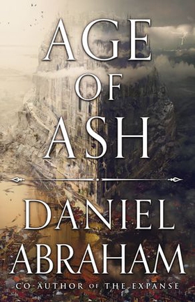 Age of Ash - The Sunday Times bestseller - The Kithamar Trilogy Book 1 (ebok) av Daniel Abraham