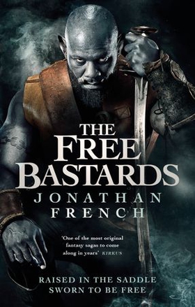The Free Bastards (ebok) av Jonathan French