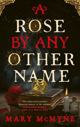 A Rose by Any Other Name (ebok) av Mary McMyne