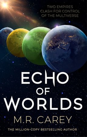 Echo of Worlds - Book Two of the Pandominion (ebok) av M. R. Carey