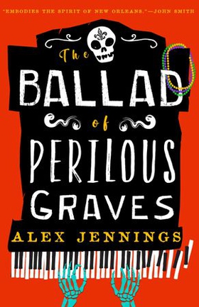 The Ballad of Perilous Graves (ebok) av Alex Jennings