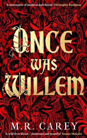 Once Was Willem - The sensational, enthrallingly dark tale of twisted folklore and macabre magic (ebok) av M. R. Carey