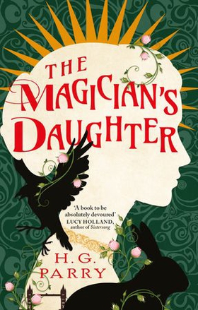 The Magician's Daughter (ebok) av H. G. Parry