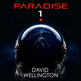 Paradise-1 - A terrifying survival horror set in deep space (lydbok) av David Wellington