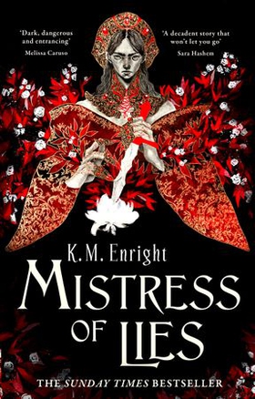 Mistress of Lies - the sensual and sinister Sunday Times bestseller! (ebok) av K. M. Enright