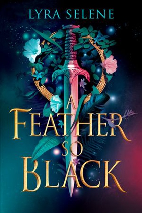 A Feather So Black (ebok) av Lyra Selene
