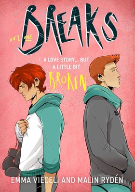 Breaks Volume 1 - The enemies-to-lovers queer webcomic sensation . . . that's a little bit broken (ebok) av Ukjent