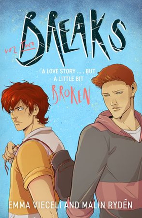 Breaks Volume 2 - The enemies-to-lovers queer webcomic sensation . . . that's a little bit broken (ebok) av Emma Vieceli