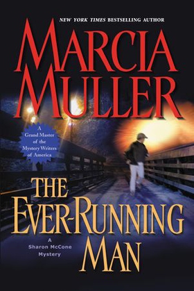 The Ever-Running Man (ebok) av Marcia Muller