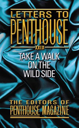 Letters to Penthouse XXIX - Take a Walk on the Wild Side (ebok) av Penthouse International
