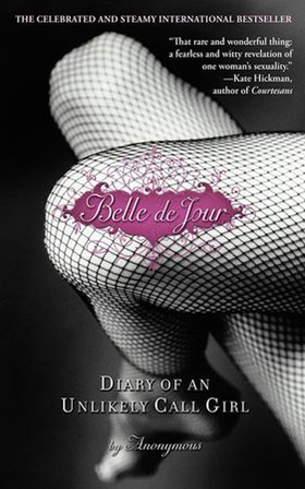 Belle de Jour - Diary of an Unlikely Call Girl (ebok) av Anonymous
