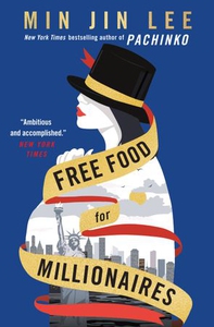 Free Food for Millionaires (ebok) av Min Jin