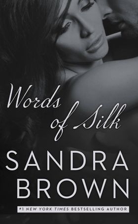 Words of Silk (ebok) av Sandra Brown
