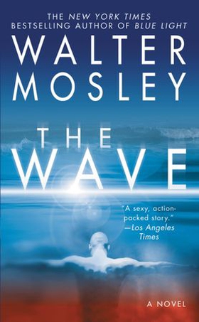 The Wave (ebok) av Walter Mosley