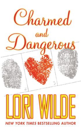 Charmed and Dangerous (ebok) av Lori Wilde