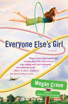 Everyone Else's Girl (ebok) av Megan Crane