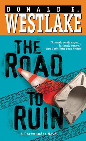 The Road to Ruin (ebok) av Donald E. Westlake