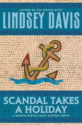 Scandal Takes a Holiday (ebok) av Lindsey Davis