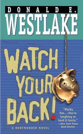 Watch Your Back! (ebok) av Donald E. Westlake