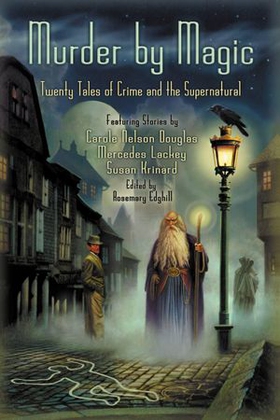 Murder by Magic - Twenty Tales of Crime and the Supernatural (ebok) av Rosemary Edghill