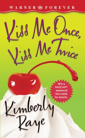 Kiss Me Once, Kiss Me Twice (ebok) av Kimberly Raye