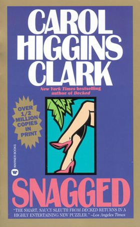 Snagged (ebok) av Carol Higgins Clark