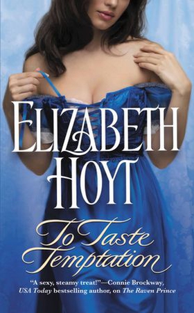 To Taste Temptation (ebok) av Elizabeth Hoyt