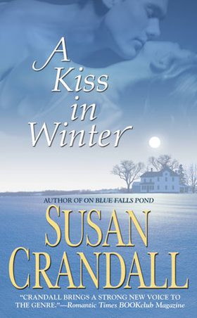 A Kiss in Winter (ebok) av Susan Crandall