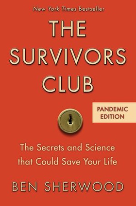 The Survivors Club - The Secrets and Science that Could Save Your Life (ebok) av Ben Sherwood
