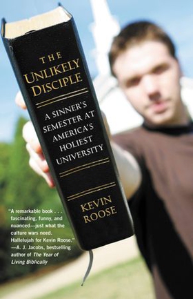 The Unlikely Disciple - A Sinner's Semester at America's Holiest University (ebok) av Ukjent