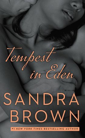 Tempest in Eden (ebok) av Sandra Brown