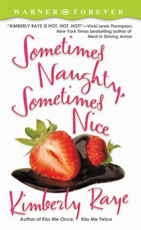 Sometimes Naughty, Sometimes Nice (ebok) av Kimberly Raye