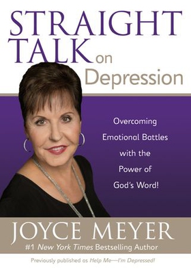 Straight Talk on Depression - Overcoming Emotional Battles with the Power of God's Word! (ebok) av Joyce Meyer