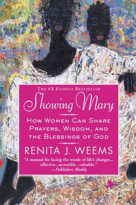 Showing Mary - How Women Can Share Prayers, Wisdom, and the Blessings of God (ebok) av Ukjent