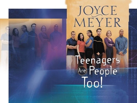 Teenagers Are People Too (ebok) av Joyce Meyer