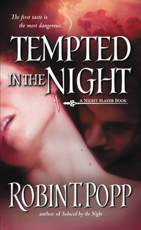 Tempted in the Night (ebok) av Robin T. Popp