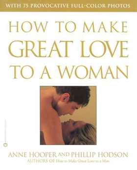 How to Make Great Love to a Woman