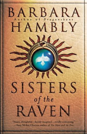 Sisters of the Raven (ebok) av Barbara Hambly